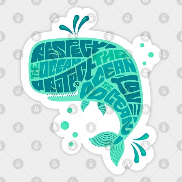 Whale Respect Love Protect The Ocean Sticker by Mako Design 